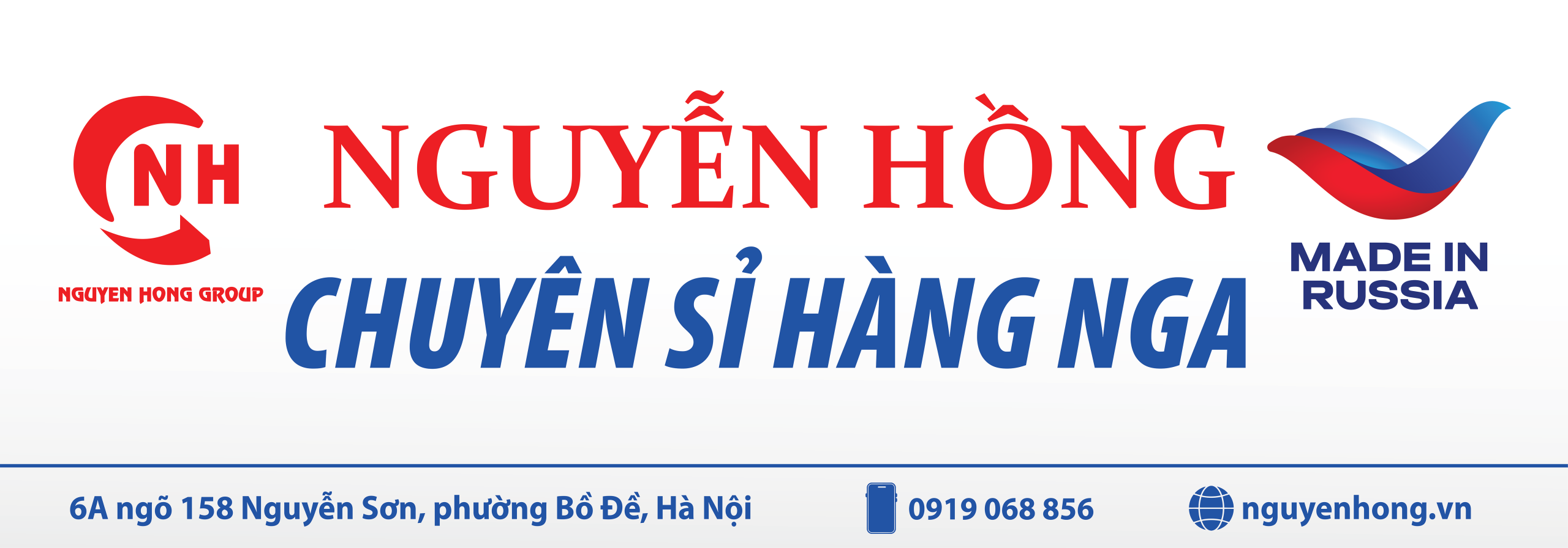 Nguyễn Hồng chính thức hiện diện tại phố Nguyễn Sơn với cửa hàng “Chuyên sỉ hàng Nga”